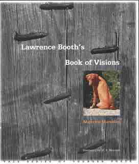 Lawrence Booth's Book Of Visions by Maurice Manning