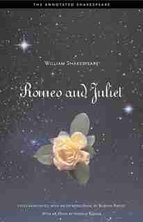 Romeo And Juliet by William Shakespeare