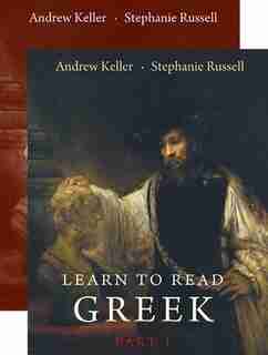 Learn to Read Greek: Part 1, Textbook and Workbook Set by Andrew Keller
