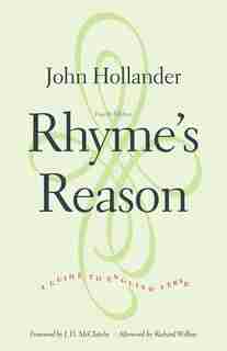 Rhyme's Reason: A Guide To English Verse by John Hollander
