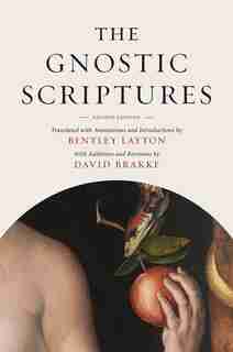 The Gnostic Scriptures by Bentley Layton