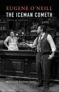 The Iceman Cometh by Eugene O'Neill