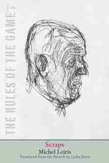 Scraps: The Rules Of The Game, Volume 2 by MICHEL LEIRIS