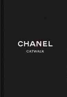 Chanel: The Complete Karl Lagerfeld Collections by Patrick Mauriès