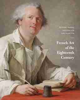 French Art Of The Eighteenth Century: The Michael L. Rosenberg Lecture Series At The Dallas Museum Of Art by Heather MacDonald