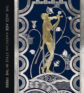 The Jazz Age: American Style In The 1920s by Stephen Harrison