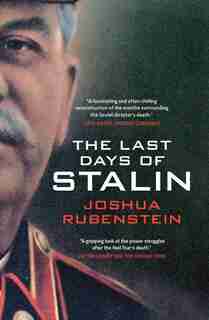 The Last Days Of Stalin by Joshua Rubenstein