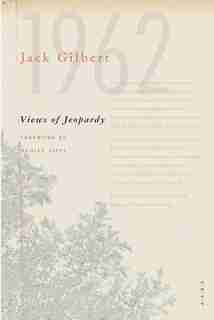 Views Of Jeopardy by Jack Gilbert