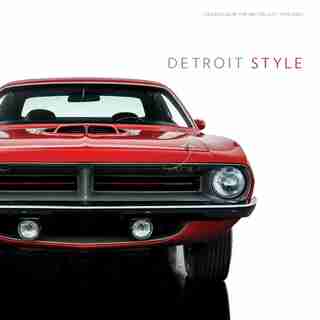 Detroit Style: Car Design In The Motor City, 1950-2020 by Benjamin Colman