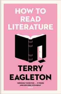 How To Read Literature by Terry Eagleton