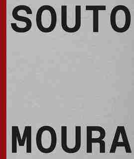 Souto De Moura: Memory, Projects, Works by Francesco Dal Co