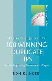 100 Winning Duplicate Tips by Ron Klinger