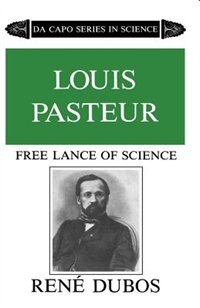 Louis Pasteur by René Dubos Paperback | Indigo Chapters