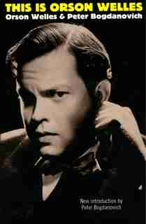 This Is Orson Welles by Orson Welles
