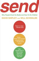 Send: Why People Email So Badly And How To Do It Better