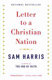 Letter To A Christian Nation by Sam Harris