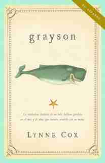 Grayson (ESPANOL) by Lynne Cox