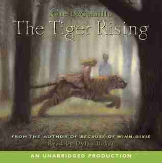 The Tiger Rising by Kate Dicamillo