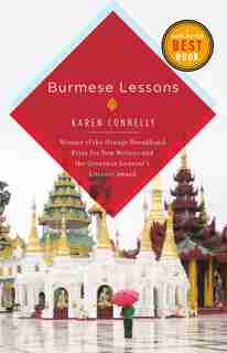 Burmese Lessons: A Love Story by Karen Connelly