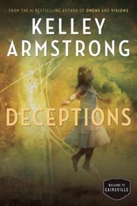 Deceptions The Cainsville Series Book By Kelley