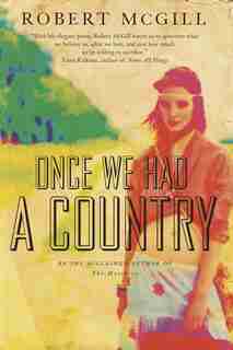Once We Had A Country by Robert Mcgill