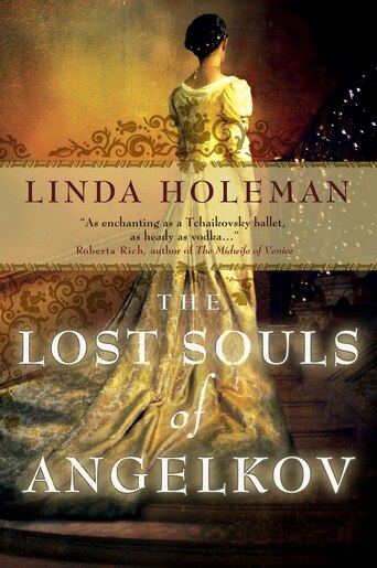 The Lost Souls Of Angelkov Book By Linda Holeman Paperback Chapters Indigo Ca
