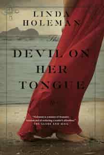 The Devil On Her Tongue by Linda Holeman