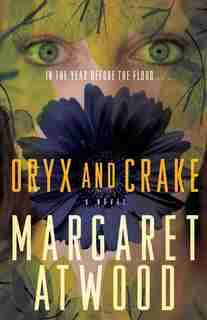 Oryx And Crake de Margaret Atwood