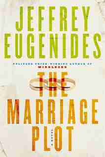 The Marriage Plot by Jeffrey Eugenides