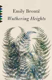 Wuthering Heights by Emily Bronte