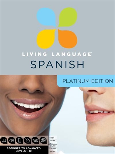 Living Language Spanish Platinum Edition A Complete Beginner