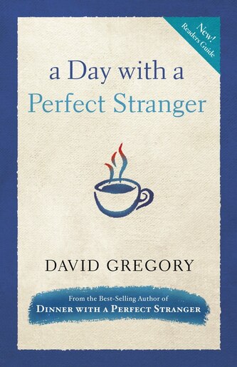 A Day With A Perfect Stranger de David Gregory