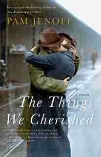 The Things We Cherished by Pam Jenoff