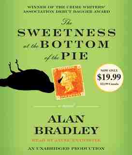 The Sweetness At The Bottom Of The Pie: A Flavia De Luce Mystery by Alan Bradley