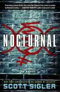 Nocturnal: A Novel by Scott Sigler