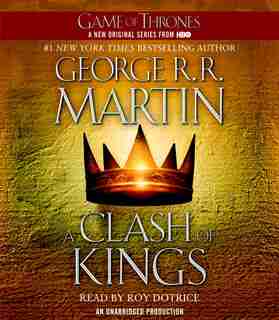 A Clash Of Kings: A Song Of Ice And Fire: Book Two by George R. R. Martin