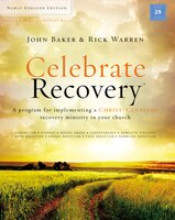 Celebrate Recovery Updated Curriculum Kit: A Program for Implementing a Christ-Centered Recovery…