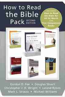 How To Read The Bible Pack, Second Edition: Includes How To Read The Bible For All Its Worth And Five Companion Books by Gordon D. Fee