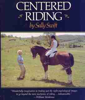 Centered Riding by Sally Swift