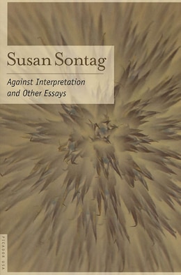 Book Against Interpretation: and Other Essays by Susan Sontag