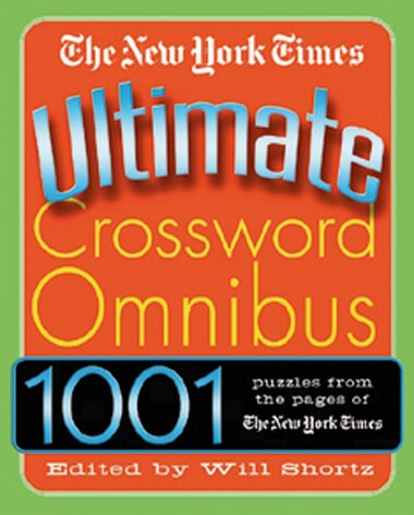 The new york times crossword in gothic: 02.22.11 — magazines The New York Times Ultimate Crossword Omnibus: 1,001 Puzzles from The New York Times, Book by