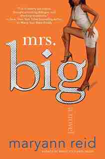 Mrs. Big by Maryann Reid