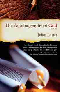 The Autobiography of God: A Novel by Julius Lester