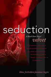Seduction: A Black Door Novel by Velvet Velvet