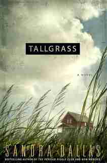 Tallgrass: A Novel by Sandra Dallas