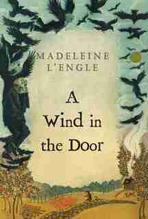 A Wind in the Door by Madeleine L'engle