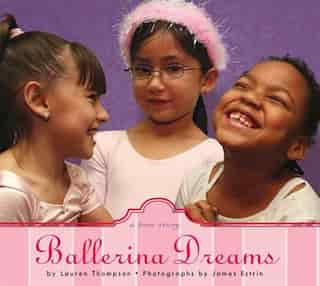 Ballerina Dreams: A True Story by Joann Ferrara