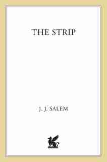 The Strip: A Novel by J. J. Salem
