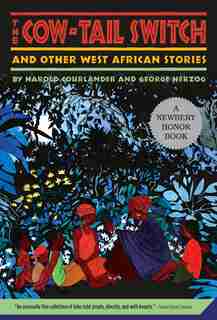 The Cow-Tail Switch: And Other West African Stories by Harold Courlander