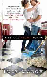 A Little Night Magic: A Novel by Lucy March